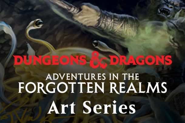 Art Series: Adventures in the Forgotten Realms