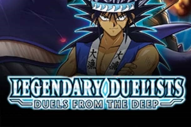 Legendary Duelists: Duels From the Deep