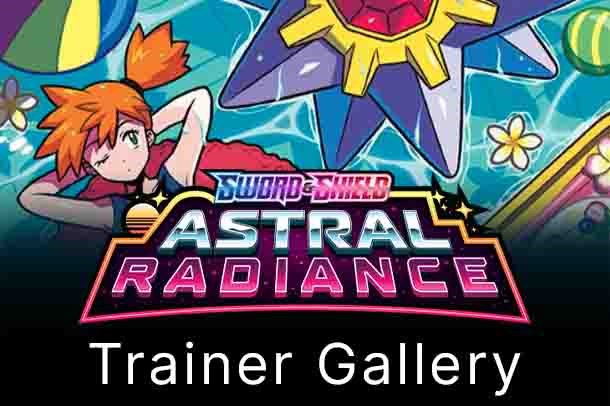 SWSH10: Astral Radiance Trainer Gallery